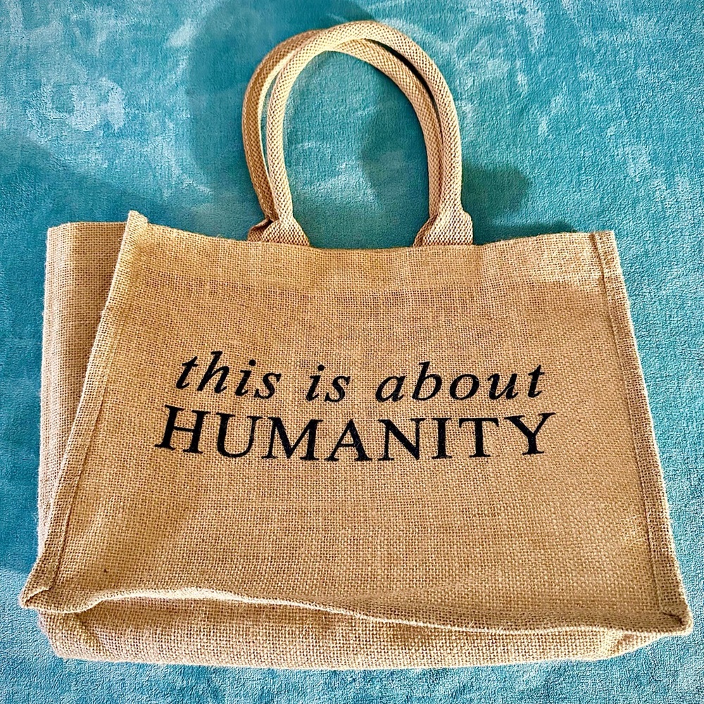 This is About Humanity Burlap Tote Bag